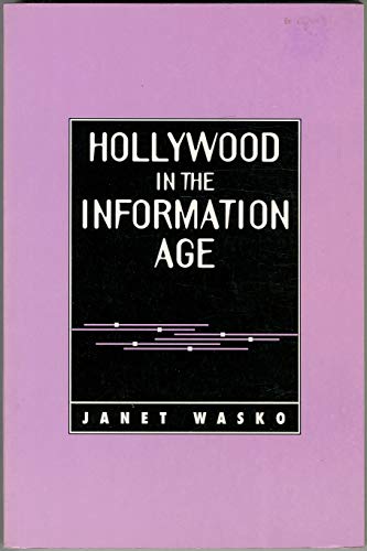 Imagen de archivo de Hollywood in the Information Age: Beyond the Silver Screen (Texas Film Studies Series) a la venta por HPB-Movies