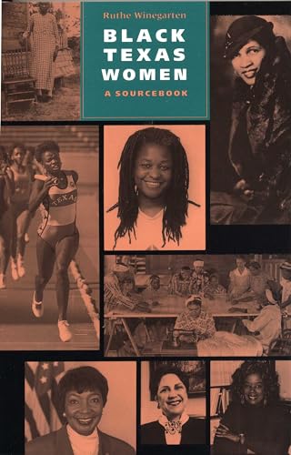 Stock image for Black Texas Women, A Sourcebook. Documents, Biographies, Timeline for sale by Stony Hill Books
