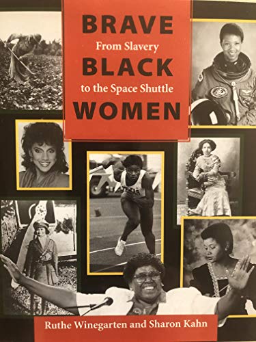 9780292791060: Brave Black Women: From Slavery to the Space Shuttle