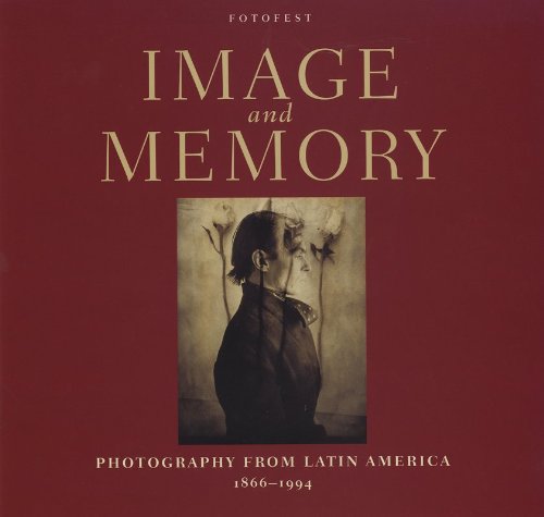 Stock image for Image and Memory : Photography from Latin America, 1866-1994 for sale by Better World Books: West
