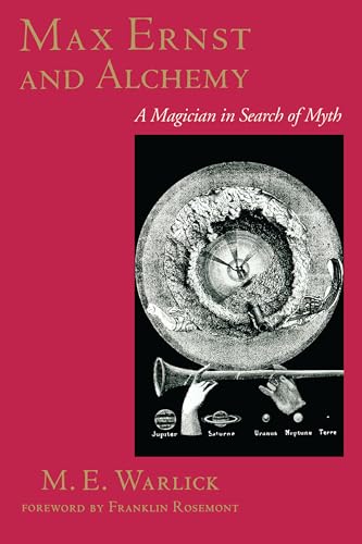 Imagen de archivo de Max Ernst and Alchemy : A Magician in Search of Myth (Surrealist a la venta por GF Books, Inc.