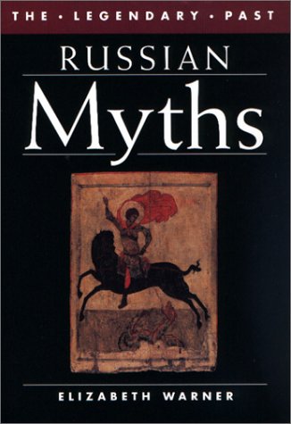Beispielbild fr Russian Myths (Legendary Past Series) zum Verkauf von ZBK Books