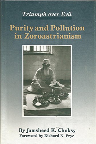 Stock image for Purity and Pollution in Zoroastrianism: Trump over Evil for sale by Fahrenheit's Books
