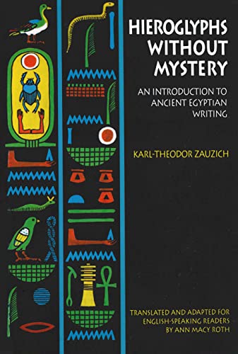 Beispielbild fr Hieroglyphs without Mystery: An Introduction to Ancient Egyptian Writing zum Verkauf von Wonder Book