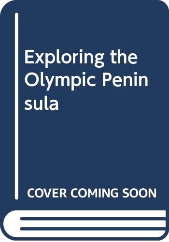 9780295737775: Exploring the Olympic Peninsula