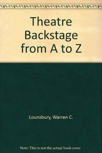 Beispielbild fr Theatre backstage from A to Z zum Verkauf von dsmbooks