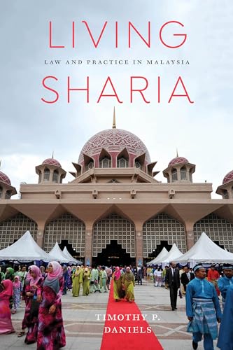 Beispielbild fr Living Sharia Law and Practice in Malaysia zum Verkauf von Michener & Rutledge Booksellers, Inc.