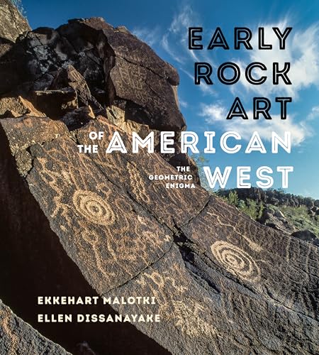 Stock image for Early Rock Art of the American West: The Geometric Enigma for sale by ThriftBooks-Dallas