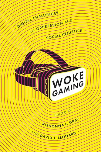 Stock image for Woke Gaming: Digital Challenges to Oppression and Social Injustice for sale by SecondSale