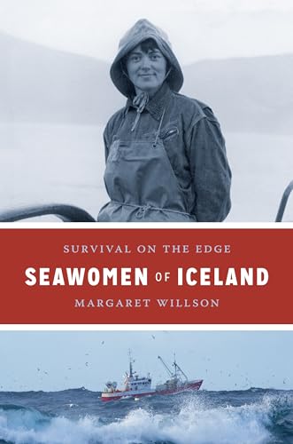 Imagen de archivo de Seawomen of Iceland: Survival on the Edge (Naomi B. Pascal Editor's Endowment) a la venta por Books Unplugged