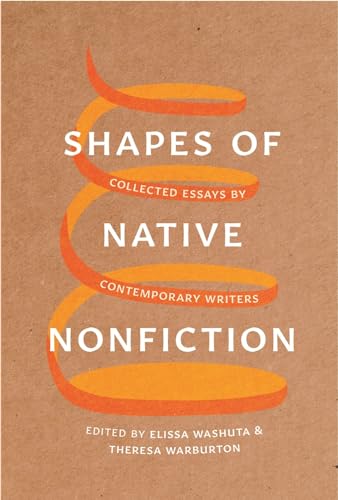 Imagen de archivo de Shapes of Native Nonfiction Collected Essays by Contemporary Writers a la venta por PBShop.store US