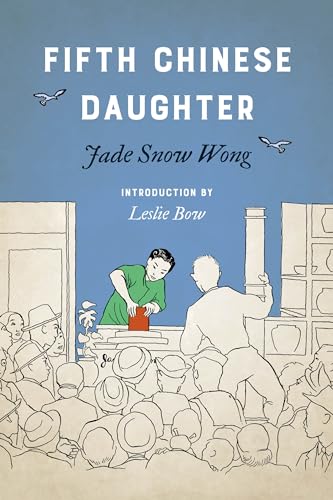 Stock image for Fifth Chinese Daughter (Classics of Asian American Literature) for sale by Midtown Scholar Bookstore