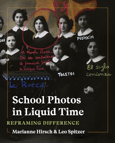 Beispielbild fr School Photos in Liquid Time: Reframing Difference (Samuel and Althea Stroum Lectures in Jewish Studies) zum Verkauf von Midtown Scholar Bookstore