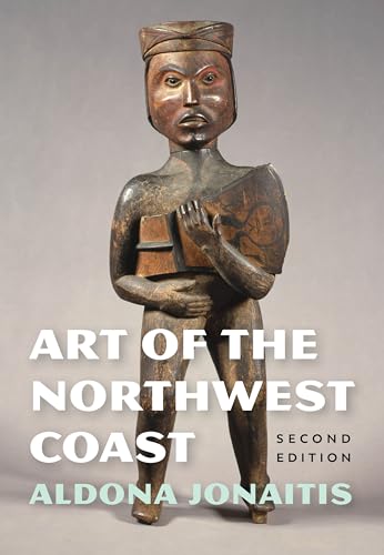 Imagen de archivo de Art of the Northwest Coast (Native Art of the Pacific Northwest: A Bill Holm Center) a la venta por Textbooks_Source