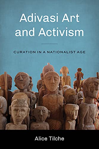 Beispielbild fr Adivasi Art and Activism: Curation in a Nationalist Age (Global South Asia) zum Verkauf von Monster Bookshop