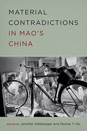 , Material Contradictions in Mao`s China