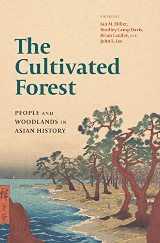 9780295750903: The Cultivated Forest: People and Woodlands in Asian History