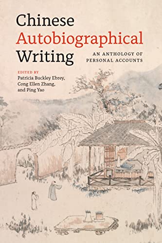 Imagen de archivo de Chinese Autobiographical Writing : An Anthology of Personal Accounts a la venta por GreatBookPrices