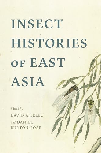 Stock image for Insect Histories of East Asia for sale by THE SAINT BOOKSTORE