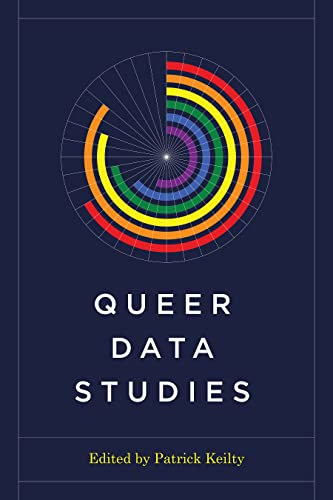 Imagen de archivo de Queer Data Studies. Queer Data Studies a la venta por Blackwell's