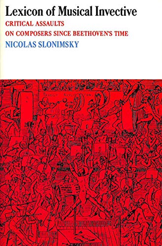 Beispielbild fr Lexicon of Musical Invective: Critical Assaults on Composers Since Beethoven's Time (Washington Paperbacks) zum Verkauf von Half Price Books Inc.