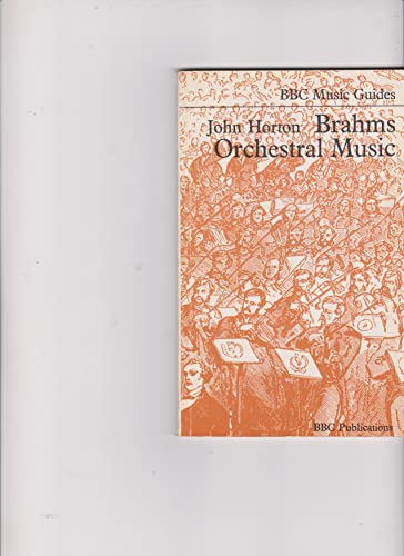 9780295950228: Brahms Orchestral Music (BBC Music Guides)