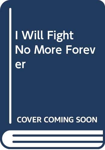 Beispielbild fr I Will Fight No More Forever zum Verkauf von HPB-Red