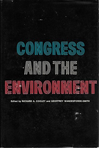 Stock image for CONGRESS AND THE ENVIRONMENT for sale by Neil Shillington: Bookdealer/Booksearch