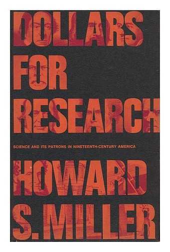 Beispielbild fr Dollars for Research : Science and Its Patrons in Nineteenth-Century America zum Verkauf von Better World Books