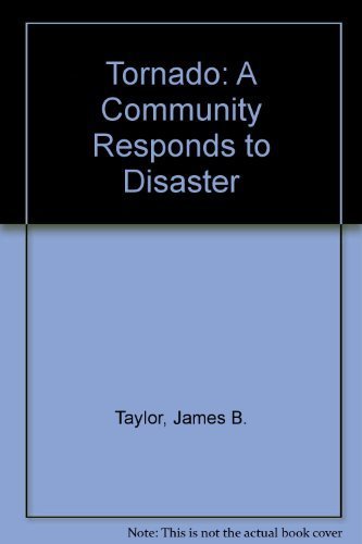 Imagen de archivo de Tornado: A Community Response to Disaster a la venta por ThriftBooks-Dallas