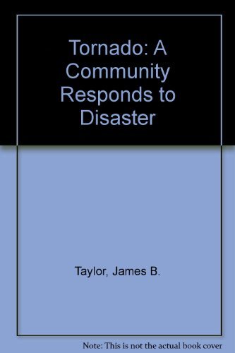 Stock image for Tornado: A Community Response to Disaster for sale by ThriftBooks-Dallas