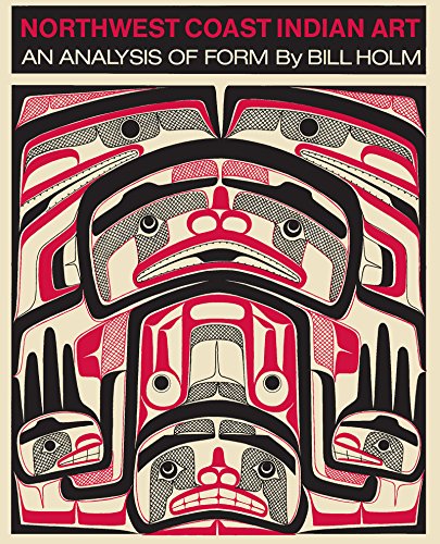 Beispielbild fr Northwest Coast Indian Art: An Analysis of Form (Thomas Burke Memorial Washington State Museum Monograph, No. 1) zum Verkauf von Vashon Island Books