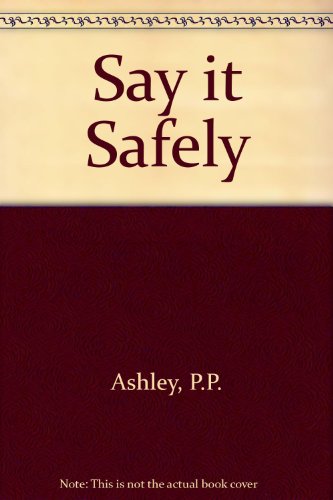 9780295951201: Say it Safely