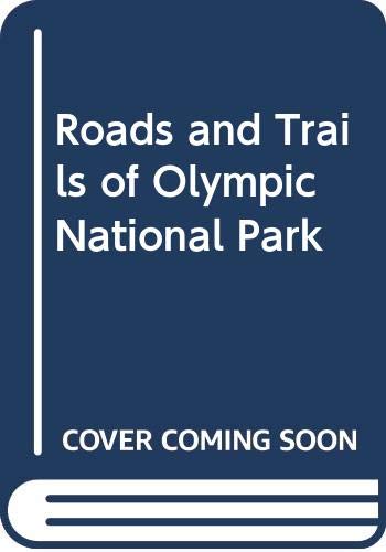 Imagen de archivo de Roads/Trails Oly Natl Pk a la venta por ThriftBooks-Atlanta