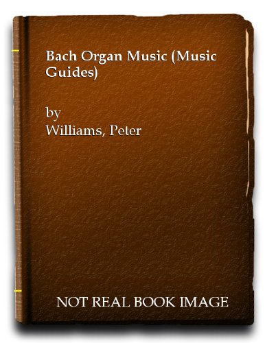 9780295951997: BACH ORGAN MUSIC