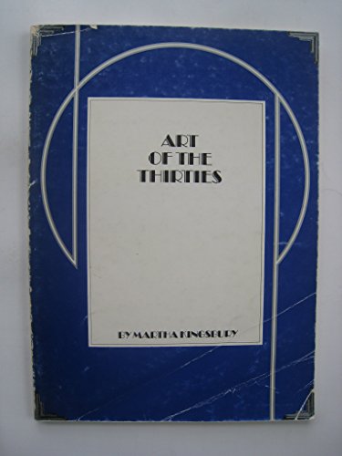 9780295952468: Art of the thirties;: The Pacific Northwest (Index of art in the Pacfic Northwest)