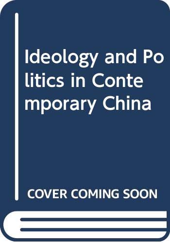 9780295952475: Ideology and politics in contemporary China (Studies in Chinese government and politics)