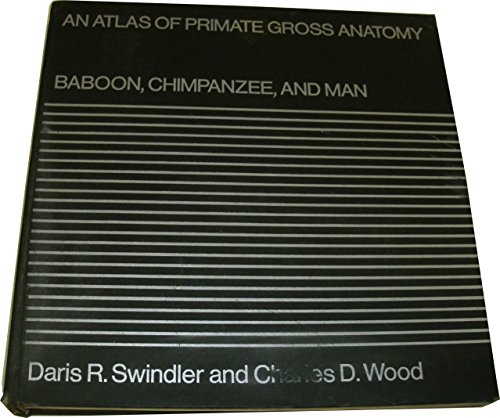 9780295952611: Atlas of Primate Gross Anatomy: Baboon, Chimpanzee and Man
