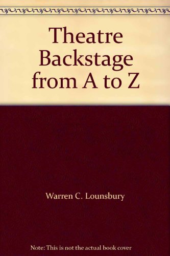 Beispielbild fr Theatre Backstage from to Z zum Verkauf von HPB Inc.