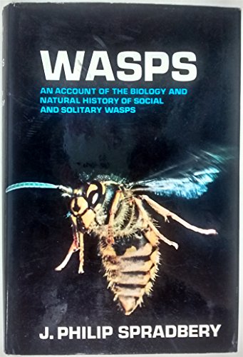 Beispielbild fr Wasps : An Account of the Biology and Natural History of Social and Solitary Wasps zum Verkauf von Better World Books