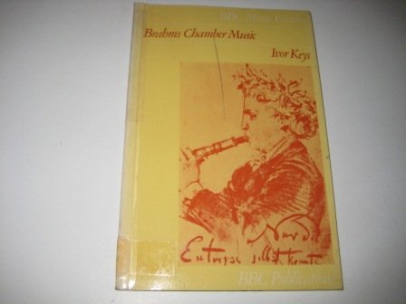 Stock image for BRAHMS CHAMBER MUSIC (BBC music guides) for sale by Pomfret Street Books