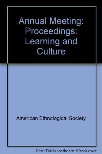 Imagen de archivo de Learning and Culture. Proceedings of the 1972 Annual Spring Meeting of the American Ethnological Society a la venta por Zubal-Books, Since 1961