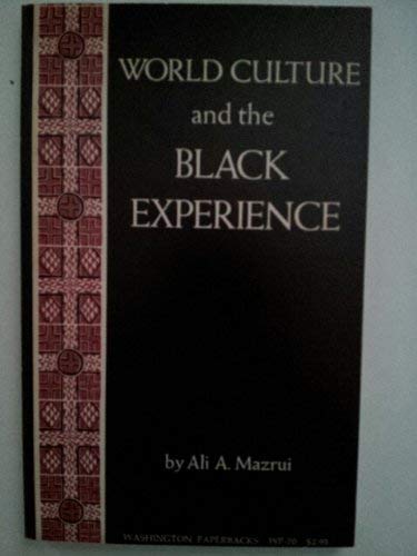 9780295953281: World Culture and the Black Experience (John Danz Lectures)