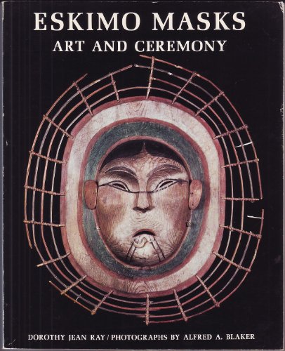 9780295953533: Eskimo Masks: Art and Ceremony