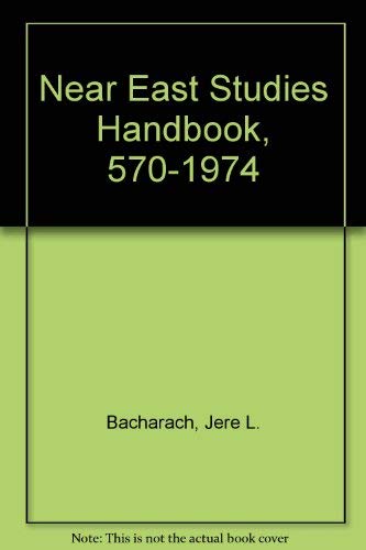 Stock image for A Near East Studies Handbook, 570-1974 for sale by Phatpocket Limited