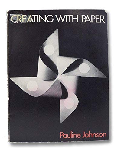 9780295954080: Creating With Paper: Basic Forms and Variations