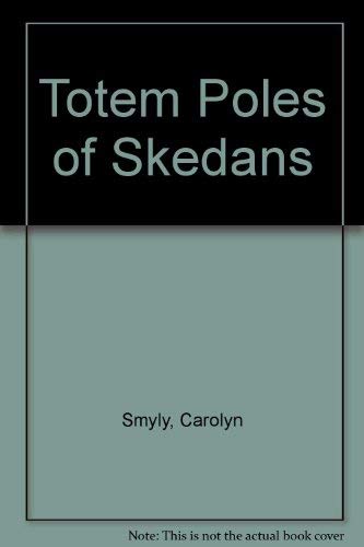 Stock image for The totem poles of Skedans for sale by Discover Books