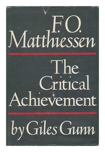 Beispielbild fr F. O. Matthiessen: The Critical Achievement zum Verkauf von Chiefly Books