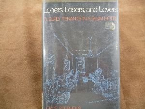 Stock image for LONERS, LOSERS, AND LOVERS for sale by Neil Shillington: Bookdealer/Booksearch