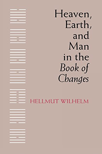 9780295955162: Heaven, Earth, and Man in the Book of Changes : Seven Eranos Lectures